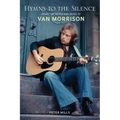 Hymns to the Silence: Inside the Words and Music of Van Morrison