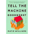 Tell the Machine Goodnight