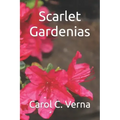 Scarlet Gardenias