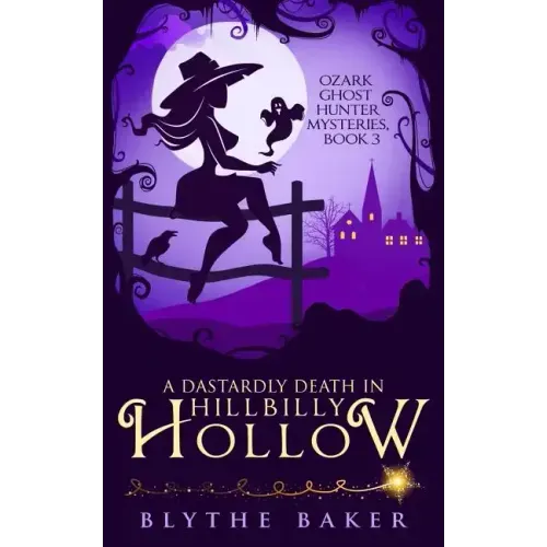 A Dastardly Death in Hillbilly Hollow