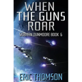 When the Guns Roar