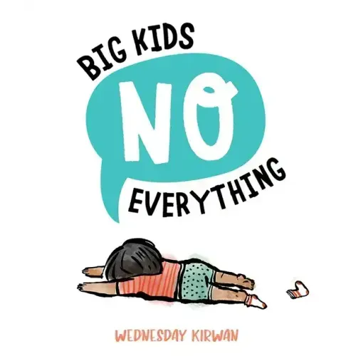 Big Kids No Everything