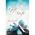 The Gift of Shift: Discover the Key Within to Unlock Your Best Life