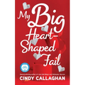 My Big Heart-Shaped Fail: A Tween Comedy of Errors
