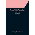 The Cliff-Dwellers; A Novel