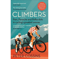Climbers: Pain, Panache and Polka Dots in Cycling's Greatest Arenas