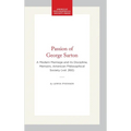 Passion of George Sarton: A Modern Marriage and Its Discipline, Memoirs, American Philosophical Society (Vol. 260)