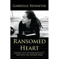 Ransomed Heart: Coming Out of Homosexuality and Into the Father's Arms