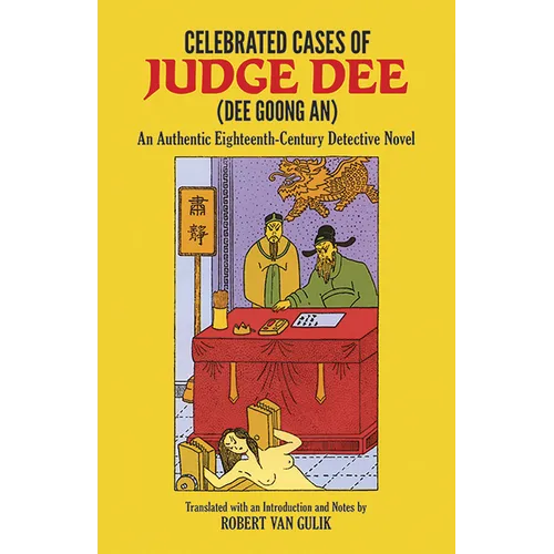 Celebrated Cases of Judge Dee (Dee Goong An)
