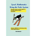 Speed Mathematics Using the Vedic System