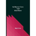In Beaver Cove and Elsewhere