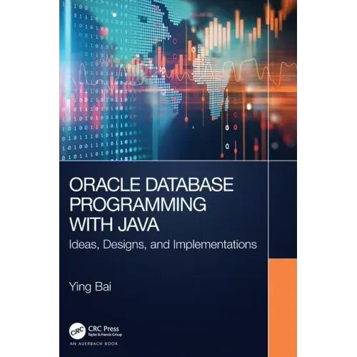 Oracle Database Programming with Java: Ideas, Designs, and Implementations