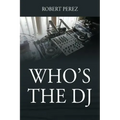 Who's the DJ