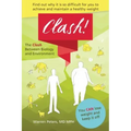 The Clash: Between Biology and Environment: Why It Is Difficult to Achieve and Maintain a Healthy Weight