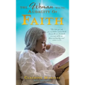 The Woman With The Audacity Of Faith