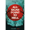 All Signs Point to Hell: Vol. 2