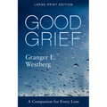 Good Grief: Large Print