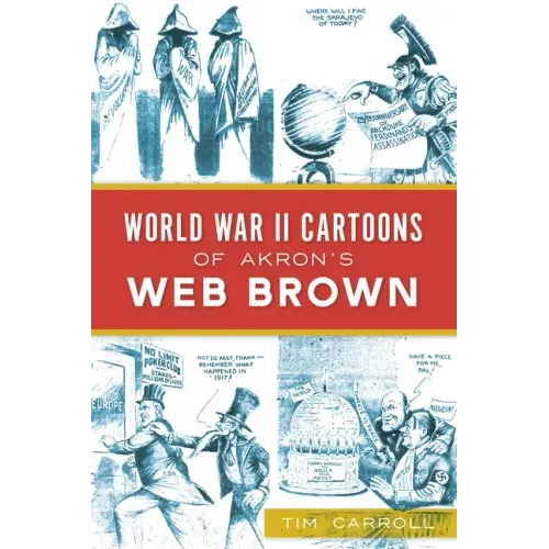 World War II Cartoons of Akron's Web Brown