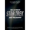 The Ultimate Star Trek and Philosophy: The Search for Socrates