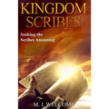 Kingdom Scribes: Seeking the Scribes Anointing