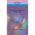 Christian Astrology: Book Two