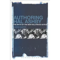 Authoring Hal Ashby: The Myth of the New Hollywood Auteur