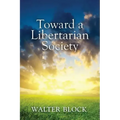 Toward a Libertarian Society