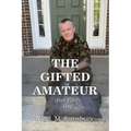 The Gifted Amateur (Part 2 of 2): Grit