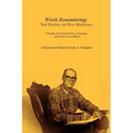 Worth Remembering: The Poetry of Our Heritage: A Family and Friends Poetry Anthology ... and Some of the History