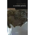 La Sociedad Paliativa