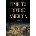 Time to Divide America