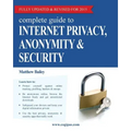 Complete Guide to Internet Privacy, Anonymity & Security