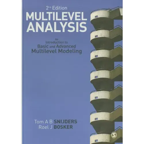 Multilevel Analysis: An Introduction to Basic and Advanced Multilevel Modeling
