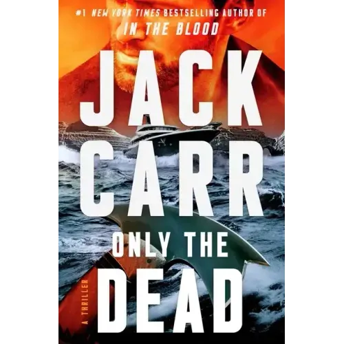 Only the Dead: A Thriller