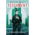 Machine's Last Testament