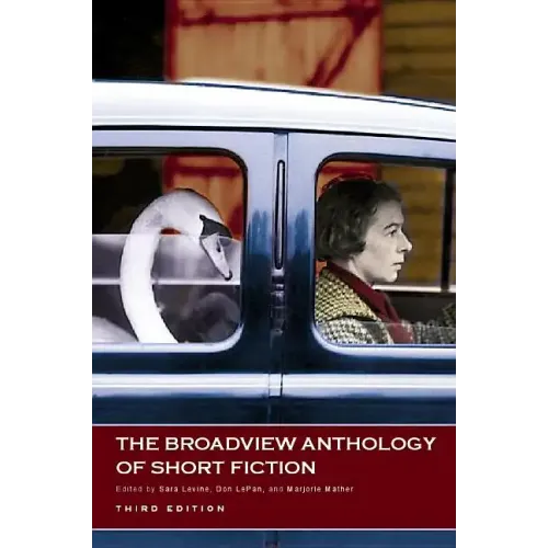 The Broadview Anthology of Short Fiction - Third Edition