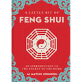A Little Bit of Feng Shui: An Introduction to the Energy of the Home