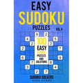 Easy Sudoku Puzzles: 100 Easy Sudoku Puzzles And Solutions