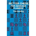 Better Chess for Average Players