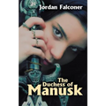 The Duchess of Manusk