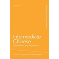 Intermediate Chinese: A Grammar and Workbook