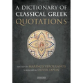 A Dictionary of Classical Greek Quotations