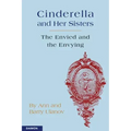 Cinderella and Her Sisters: The Envied and the Envying
