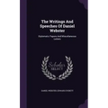 The Writings And Speeches Of Daniel Webster: Diplomatic Papers And Miscellaneous Letters