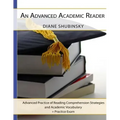 An Advanced Academic Reader: Advanced Practice of Reading Comprehension Strategies