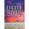 Little River: A place for beginnings and of things to remember