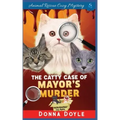 The Catty Case of Mayor's Murder