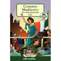 Countess Markievicz: An Adventurous Life