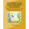 Ten Famous Fairy Tales Story Books for Children Illustrated: Children Short Story Book with from Across the World. Bedtime Child Stories to Read for K