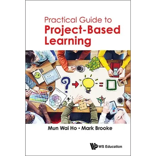 Practical Guide to Project-Based Learning